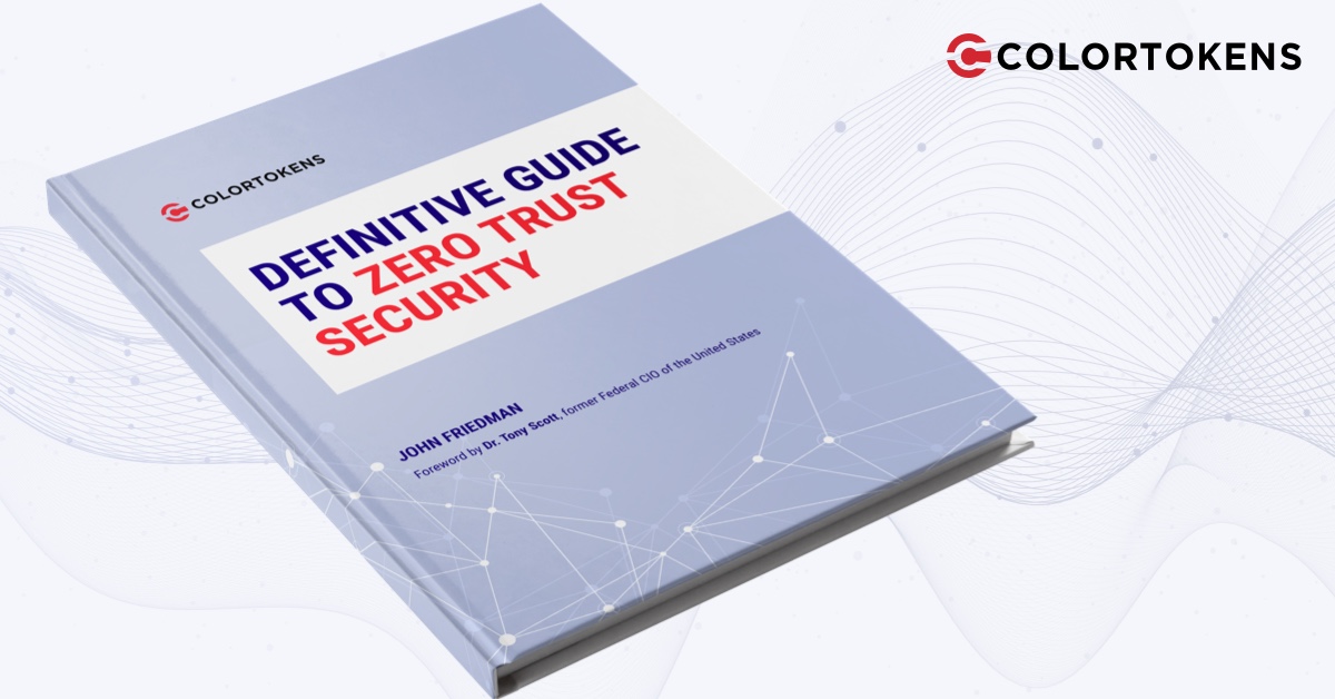 Download the Definitive Guide to Zero Trust Security